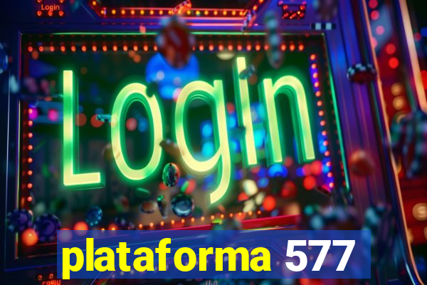 plataforma 577